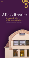 Alleskünstler. Henry van de Velde in Thüringen und Sachsen. Deutsch